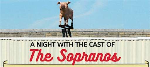 A Night with the Cast of the Sopranos- BACK BY POPULAR DEMAND