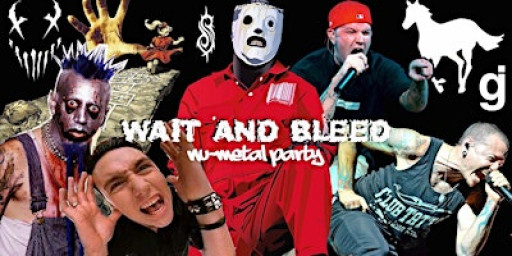 Wait and Bleed - Nu Metal Day Party (Brighton)