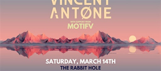 Vincent Antone w/ Motifv