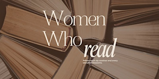 Women Who Read - monthly book club