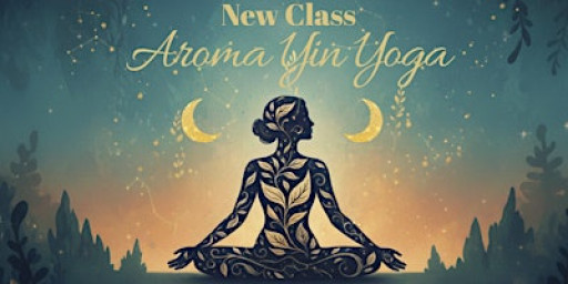 Aroma Yin Yoga – Slow, Soulful & Deeply Restorative
