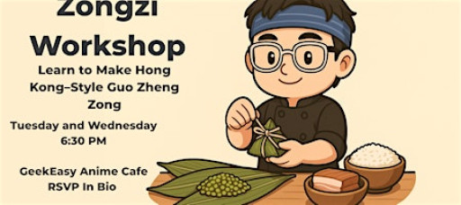 Zongzi Making Workshop — Learn to Make Traditional Hong Kong–Style Guo Zhen