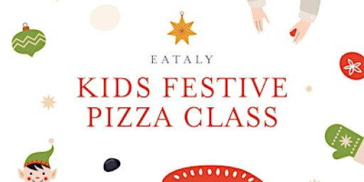 Kids Pizza Class - Festive session