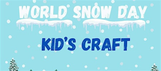 World Snow Day Kid's Craft @ North Chingford Library