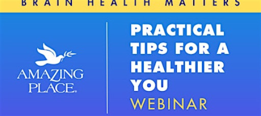 Practical Tips for a Healthier You - Webinar 5/5/2026