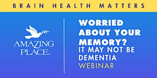 Worried About Your Memory? -It May Not Be Dementia- WEBINAR 10/14/2026