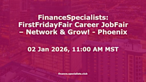 FinanceSpecialists: FirstFridayFair Career JobFair – Network & Grow! # Phoenix