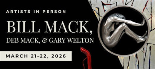 Bill Mack, Deb Mack & Gary Welton – Artists in Person