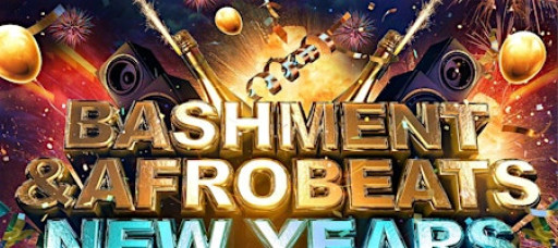 Bashment & Afrobeats - New Years Eve Party