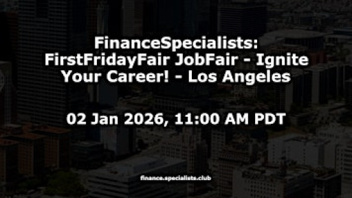 FinanceSpecialists: FirstFridayFair JobFair - Ignite Your Career! # Los Angeles