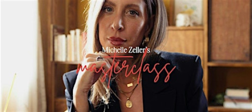 Michelle Zeller Master Class- Mill Valley (San Francisco) CA