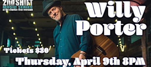 2nd SHIFT Concert: Willy Porter