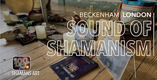 Sound of Shamanism LONDON Beckenham Place Mansion, Sound Ceremony