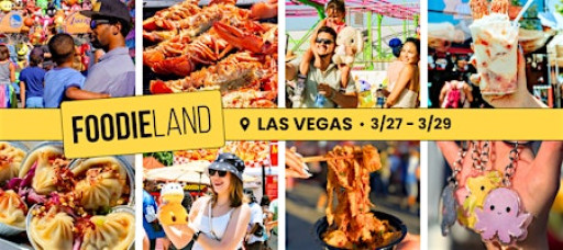 FoodieLand Food Festival - Las Vegas | March 27-29, 2026