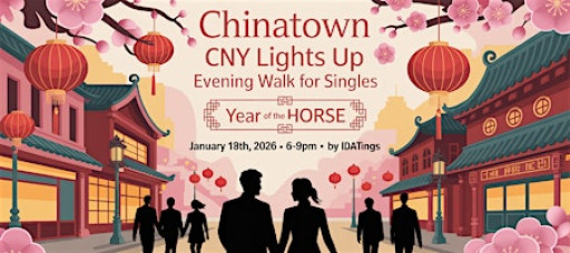 Chinatown CNY Lights Up Evening Walk for Singles
