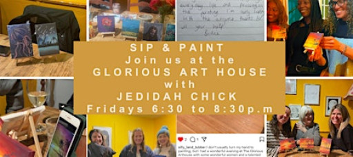 Sip and Paint Event at the Glorious Art House