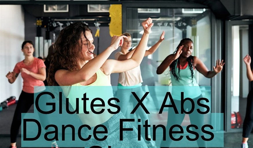 Glutes X Abs Dance Fitness Class