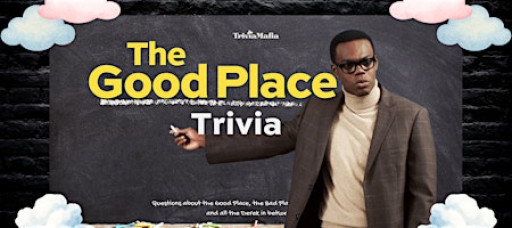 The Good Place Themed Trivia