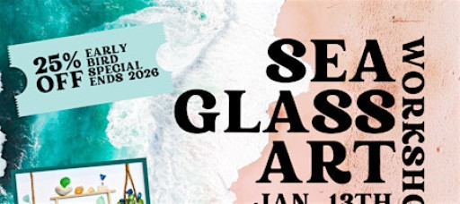 Sea Glass Art Workshop