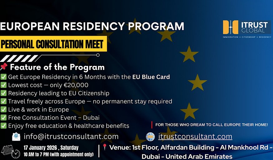 Get European Residency in 6 Months – EU Blue Card Consultation Event(Dubai)