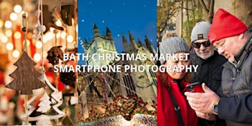 Bath Streets and Christmas Market Smartphone Photography Workshop