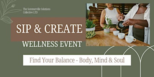 Sip & Create - Wellness Event