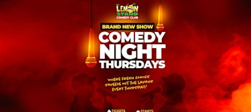 Comedy Night Thursdays @ The Lemon Stand Comedy Club