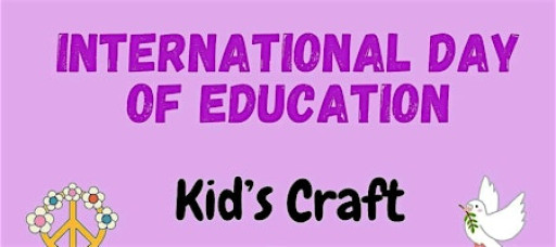 International Day of Education Kid's Craft @ Wood Street Library
