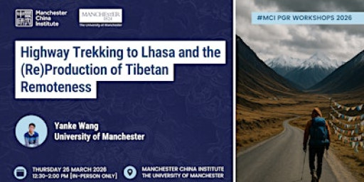 Highway Trekking to Lhasa and the (Re)Production of Tibetan Remoteness