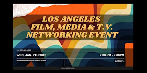 Los Angeles's Film, Media & Television Networking Event
