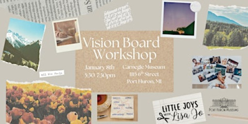 Vision Board Workshop: Achieve the Life of your Dreams