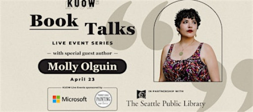 KUOW Book Talks with Author Molly Olguin