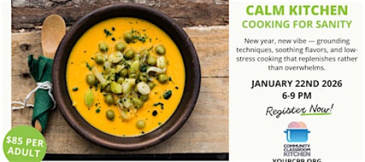 Adult Culinary Class - Calm Kitchen: Cooking for Sanity