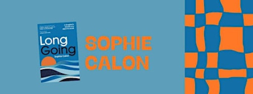 Sophie Calon 'Long Going '