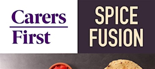 Spice Fusion Charity Event for Carers First