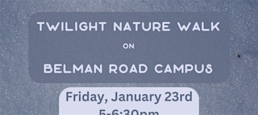 January Twilight Nature Walk