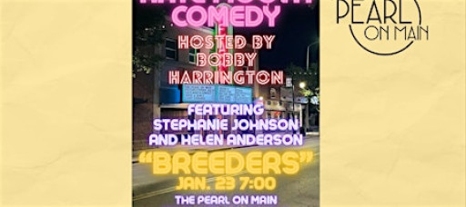 Kate Mooth Comedy - "Breeders" Hosted by Bobby Harrington