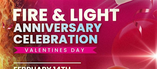 Fire & Light Anniversary Celebration: Valentine’s Gala '26 ✨