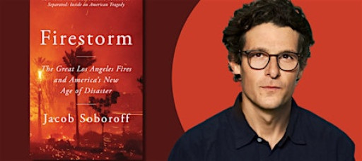 An Evening with Jacob Soboroff in conversation with Michael Grunwald