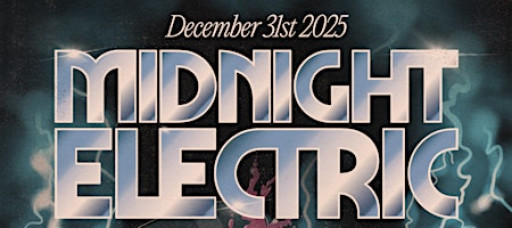 MIDNIGHT ELECTRIC - Midnight's NYE Party!