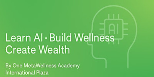 Learn AI · Build Wellness · Create Wealth