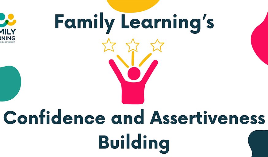 Family Learning Confidence and Assertiveness Building (2101)