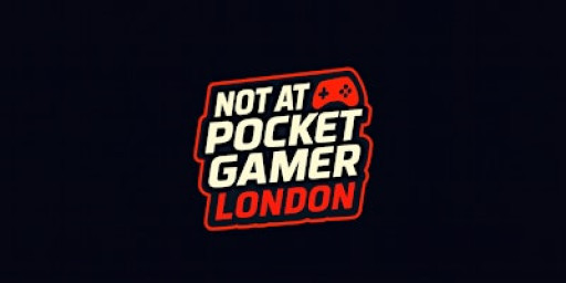 Not At Pocket Gamer London