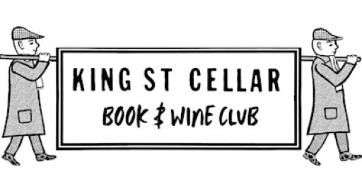 King Street Cellar Book and Wine Club – A Drinking Club with Books!