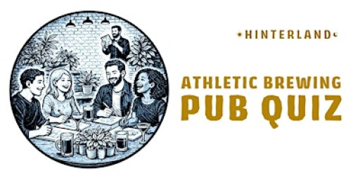 Hinterland x Athletic Brewing Co - Sober Pub Quiz
