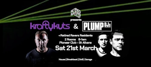 Retired Ravers Club presents Krafty Kuts & Plump DJs