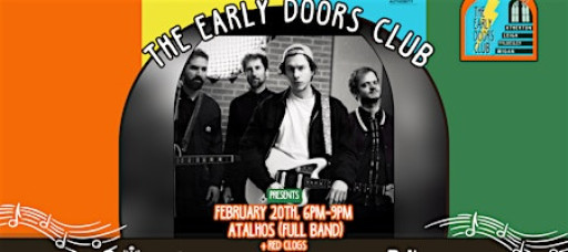 The Early Doors Club - The Snug w/ Atalhos + Red Clogs