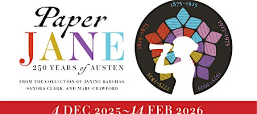 Exhibition Tours | Paper Jane: 250 Years of Austen