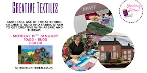 Creative Textiles Day - Textile Art, Collage, Embroidery