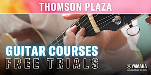 Guitar Courses Free Trial Lessons @ Thomson Plaza